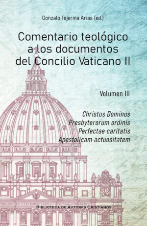 Comentario Teológico a los documentos del Concilio Vaticano II-Vol. III