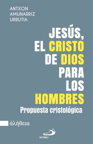 Jesús, el Cristo de Dios para los Hombres.