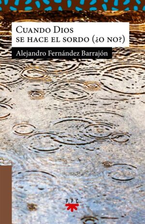 Cuando Dios se hace el sordo ( ¿ o no? )