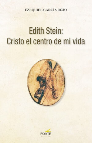 Edith Stein: Cristo el centro de mi vida