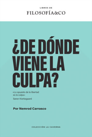 ¿De donde viene la culpa?