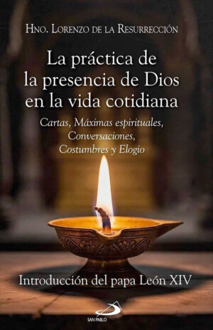La practica de la presencia de Dios en la vida cotidiana