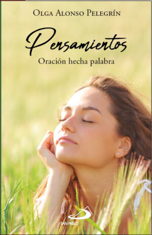 Pensamientos. Oración hecha palabra