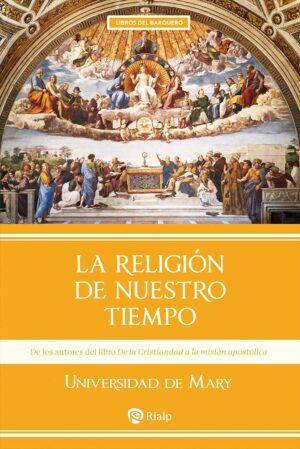 La Religión de nuestro tiempo