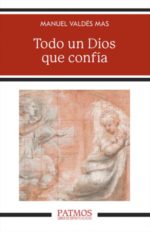 Todo un Dios que confía