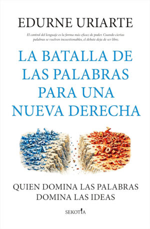 La Batalla de las palabras para una nueva derecha