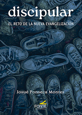 Discipular ( El reto de la nueva Evangelización )
