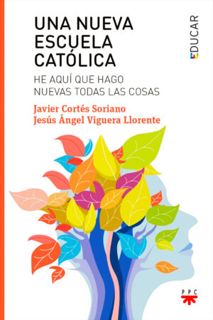 Una nueva Escuela Católica