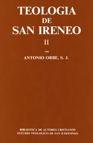 Teología de San Ireneo. Tomo II