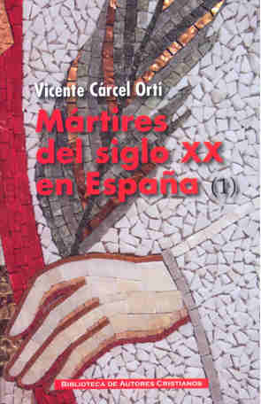 Mártires del siglo XX en España: 11 santos y 1.512 beatos (1)