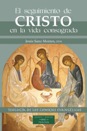 El seguimiento de Cristo en la vida consagrada.