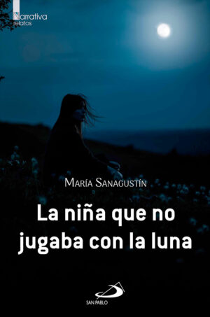 La niña que no jugaba con la Luna