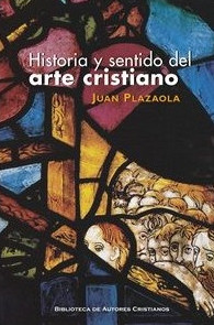 Historia y sentido del arte cristiano