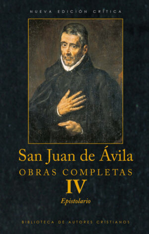San Juan de Ávila. O.C.-Tomo IV
