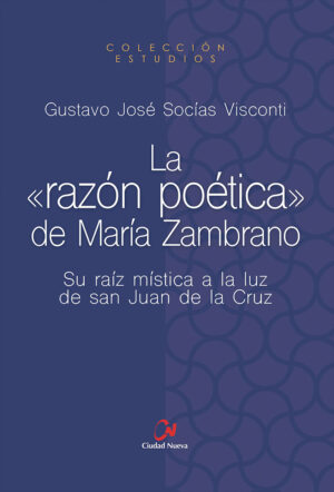 La "razón poética" de María Zambrano