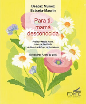 Para ti, mamá desconocida