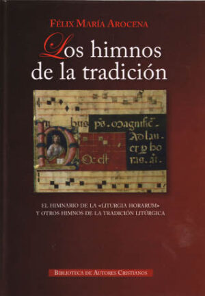 Los himnos de la tradición. El himnario de la "Liturgia horarum" y otros himnos de la tradición litúrgica