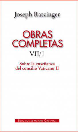 Obras completas de Joseph Ratzinger. VII/1