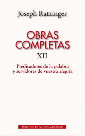 Obras completas de Joseph. Ratzinger. XII