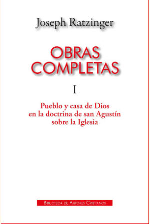 Obras completas de Joseph Ratzinger. I