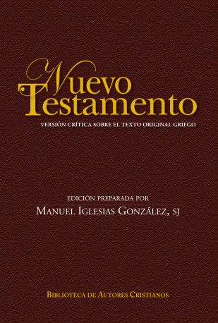 Nuevo Testamento. Versión crítica sobre el texto original griego
