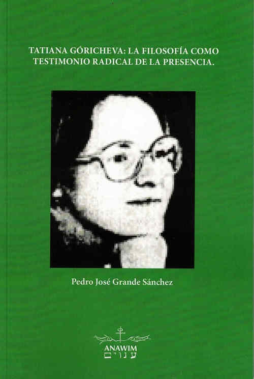 Tatiana Goricheva : La Filosofía como testimonio radical de la presencia