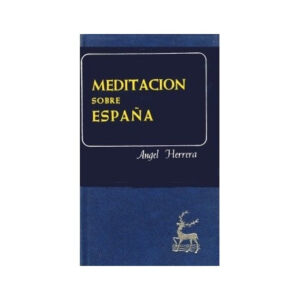 Meditación sobre España. Ideario político-social