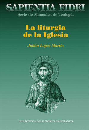 La liturgia de la Iglesia.