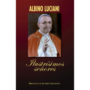 Ilustrísimos señores. Cartas del patriarca de Venecia