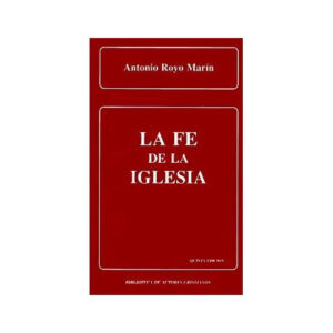 La fe de la Iglesia.