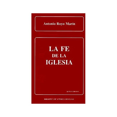 La fe de la Iglesia.