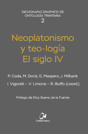 Neoplatonismo y teo-logía. El siglo IV