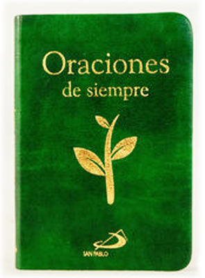 Oraciones de siempre (Cubierta en simil piel verde con estampación en oro)