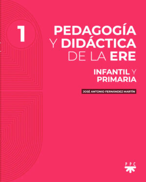 Pedagogía y didáctica de la ERE. 1.