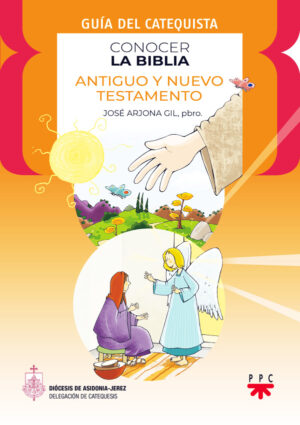 Conocer la Biblia - Antiguo y Nuevo Testamento - Guia