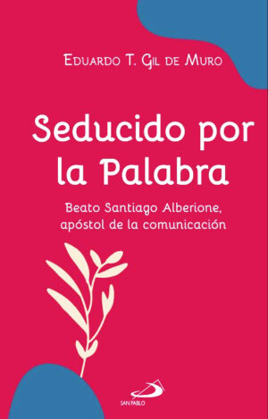 Seducido por la Palabra