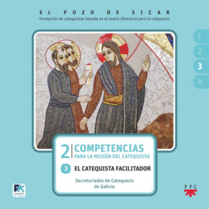 El pozo de Sicar. 2. Competencias para la misión del catequista. 3 3. El catequista facilitador